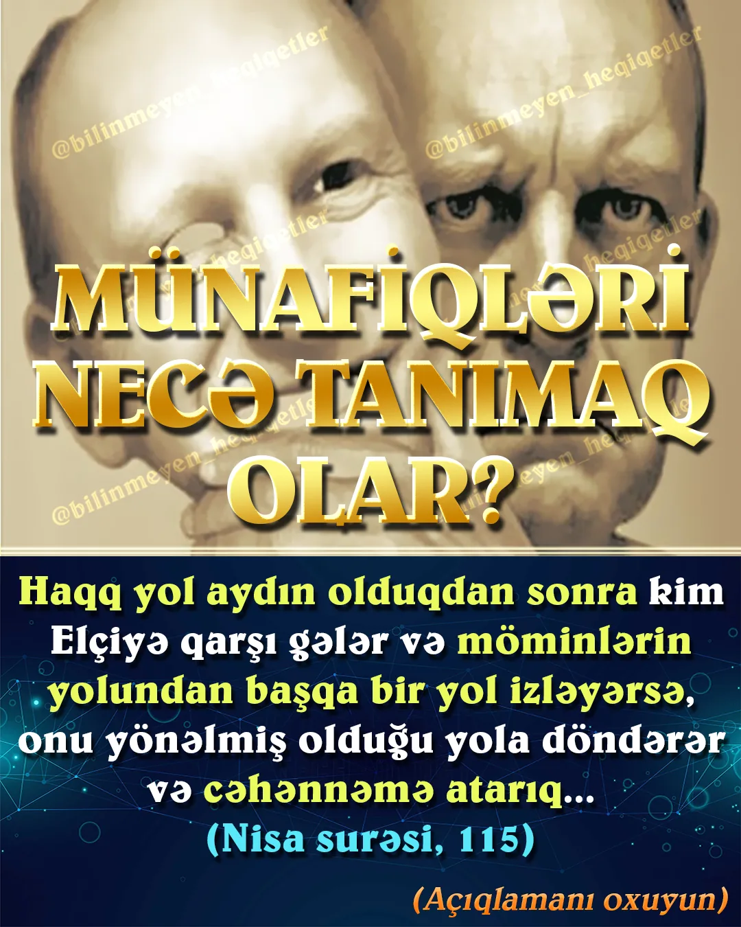 1) Münafiqlər möminlərin yanından ayrılıb başqa bir yol seçirlər