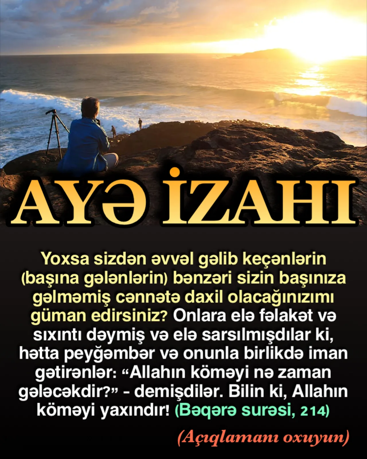 Allah ayədə bütün inananların bu çətinliklərlə qarşılaşacağını bildirir və səbir göstərənləri