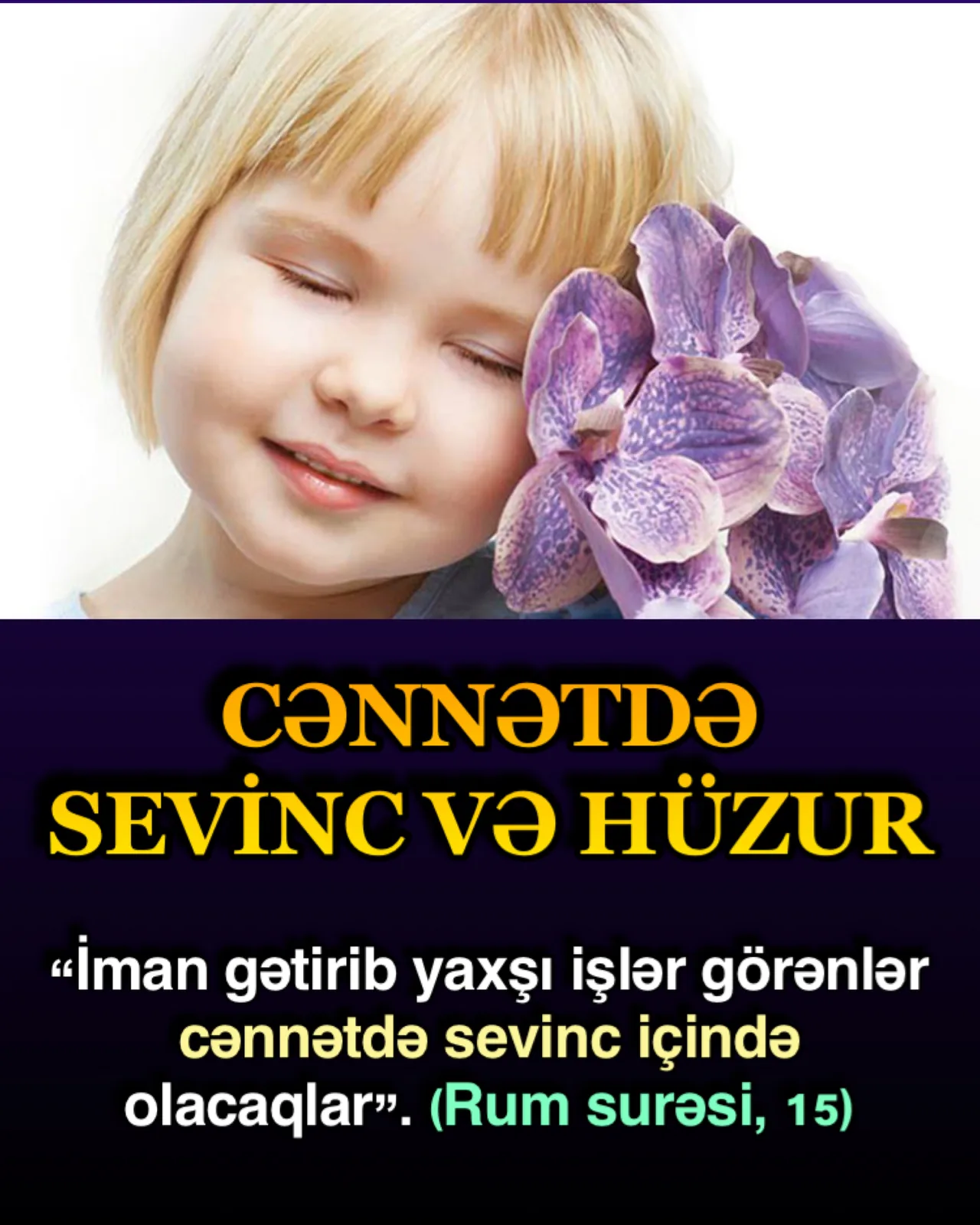 Allah bəyəndiyi və sevdiyi həyat formasını sonsuz yurdumuz olan cənnətdə yaratmışdır