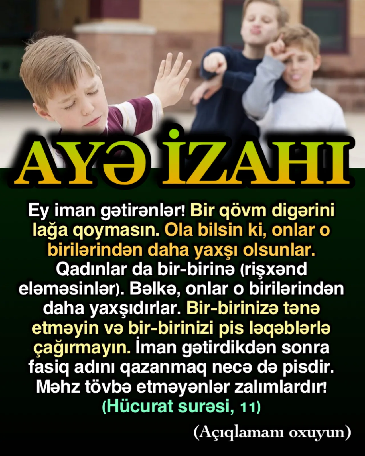 Allah bu ayədə insanlara lağ etməyi qadağan etmişdir
