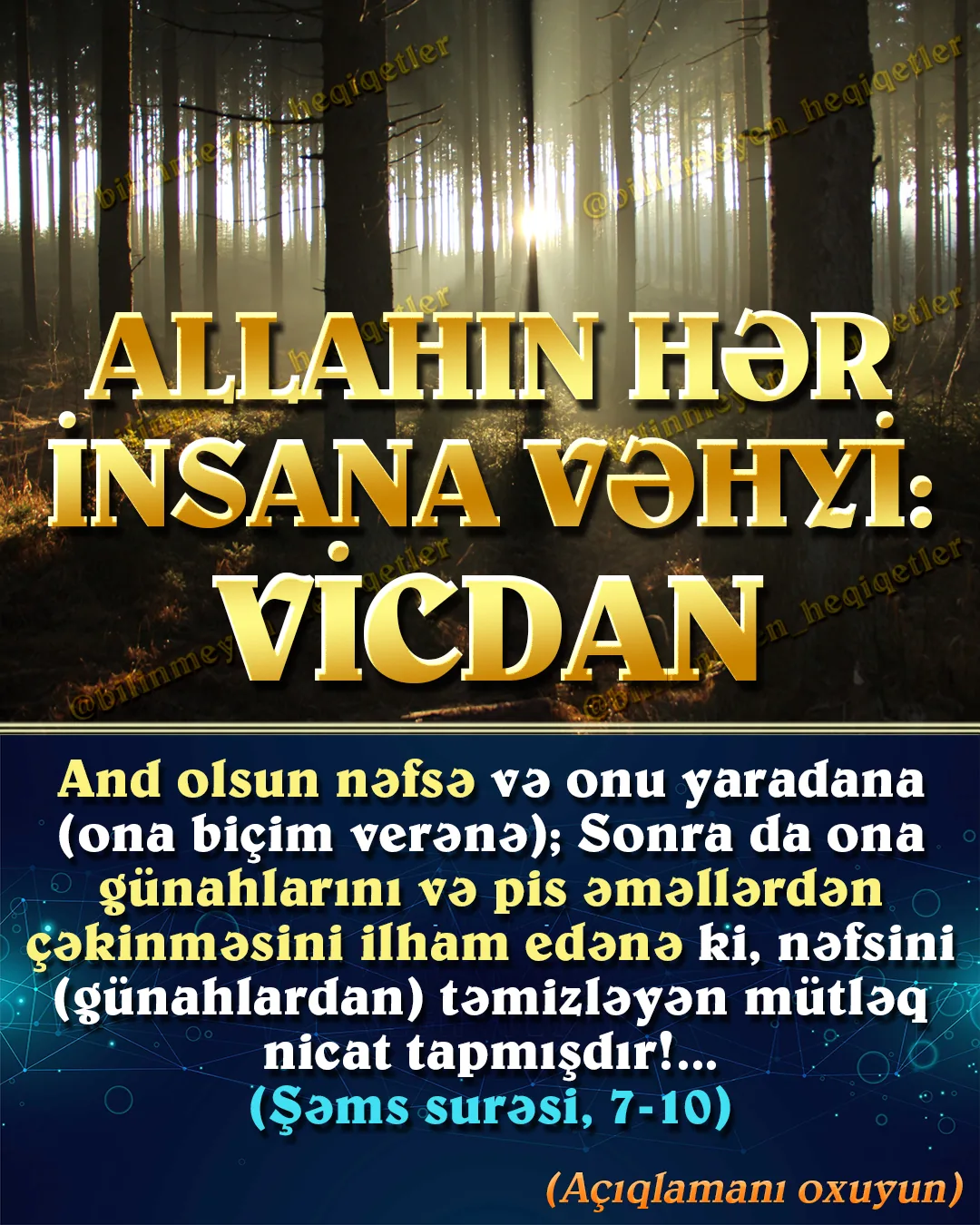 Allah hər insana gözəl davranmağı və danışmağı, sağlam fikirlə mühakimə yürütməyi, doğrunu və