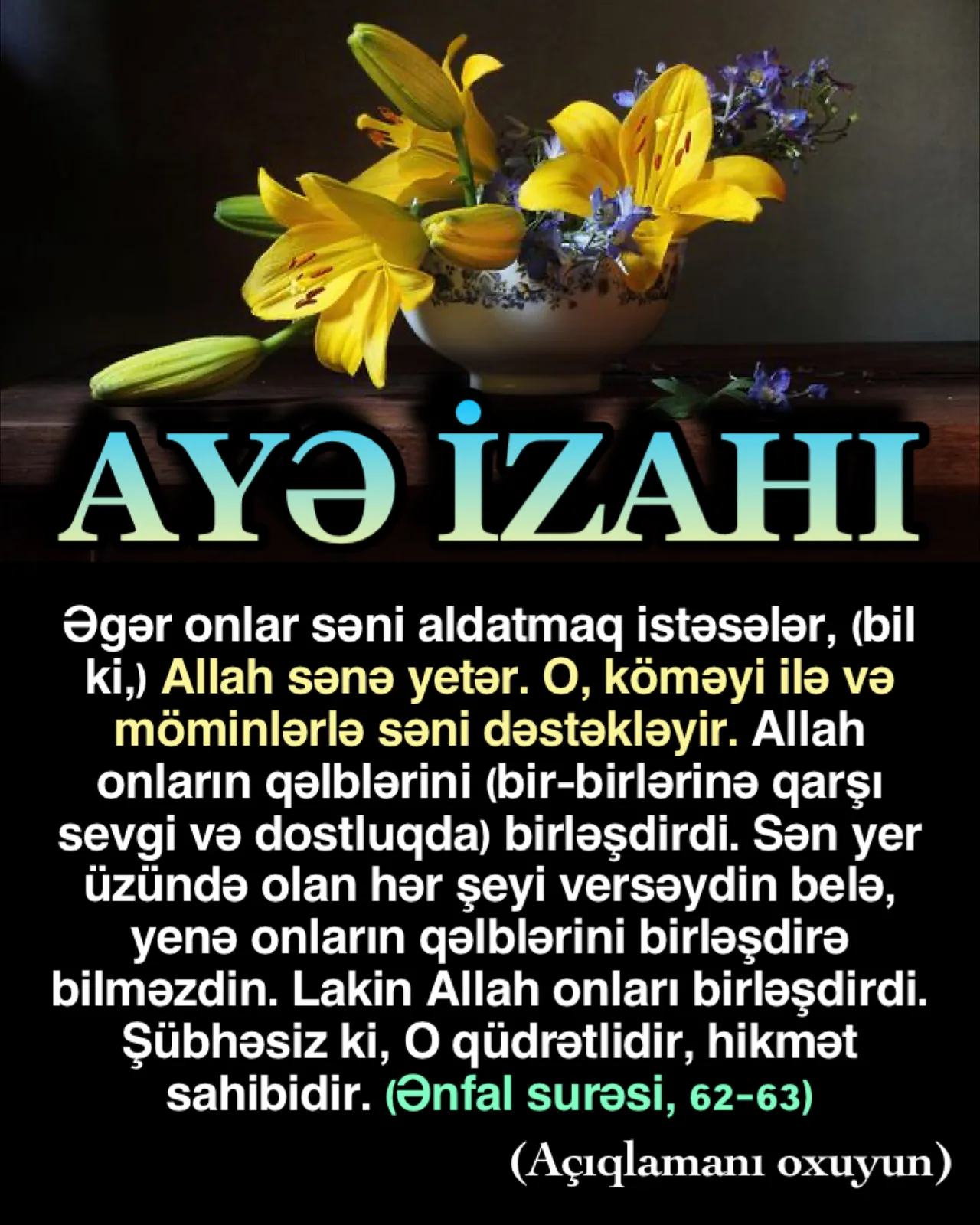 Allah imanlı, səmimi qullarına qarşılaşdıqları hər cür vəziyyətdə Özünə güvənmələrini söyləyir