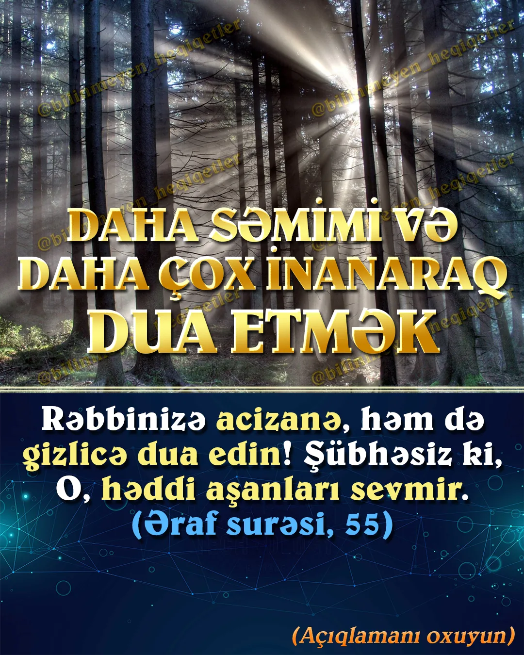 Allah insana istədiyi hər mövzuda Allahdan kömək istəmək və dua etmək imkanı vermişdir
