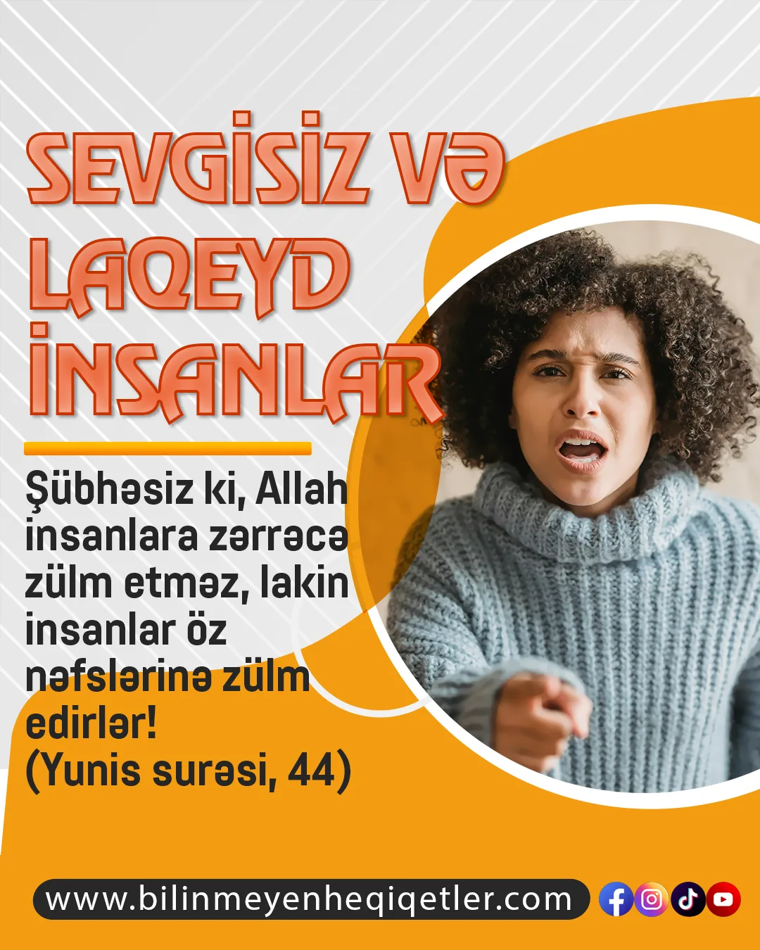 Allah insanları yaradılış etibarilə sevgiyə uyğun şəkildə yaratmışdır