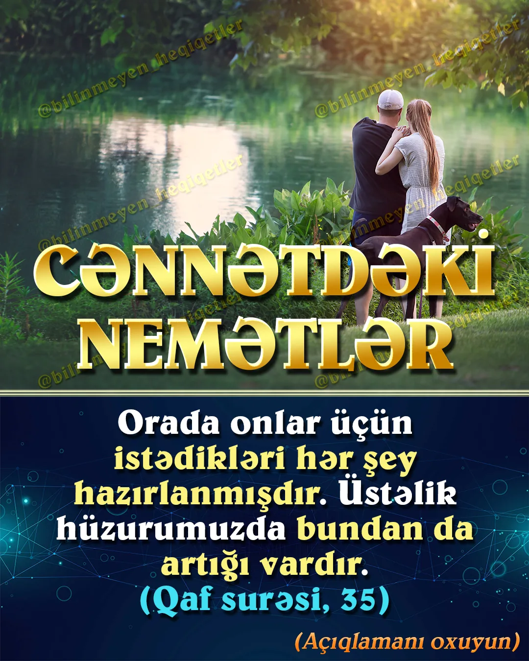 Allah Quranda Cənnəti təsvir edən ayələrlə dünya ilə müqayisə edilməyəcək bir nemət üfüqü açır