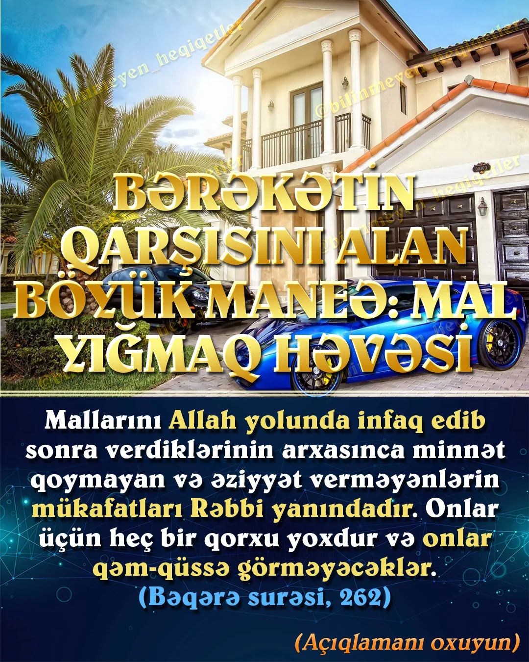 Allah Quranda insanları dünyaya həvəslə bağlayan mövzuların olduğunu xəbər vermiş və onları