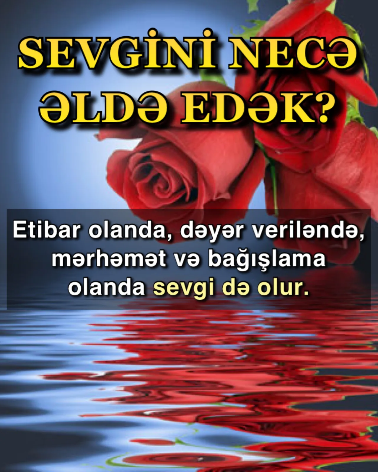 Allah rizası üçün sevmək