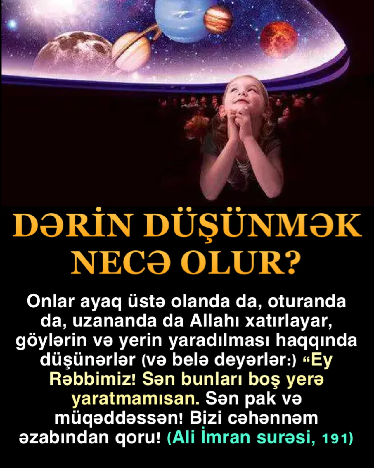 Mömin Allahın yaratdıqlarını görüb düşünər