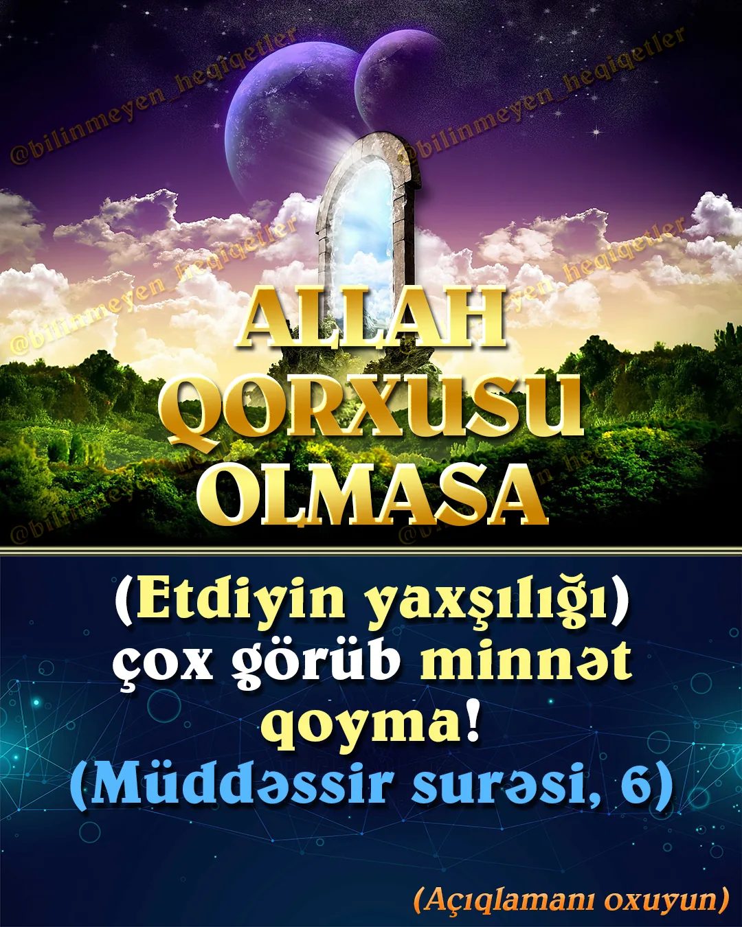 Allaha qovuşacağını bilən və hər davranışının qarşılığını görəcəyini dərk edən insanla heç