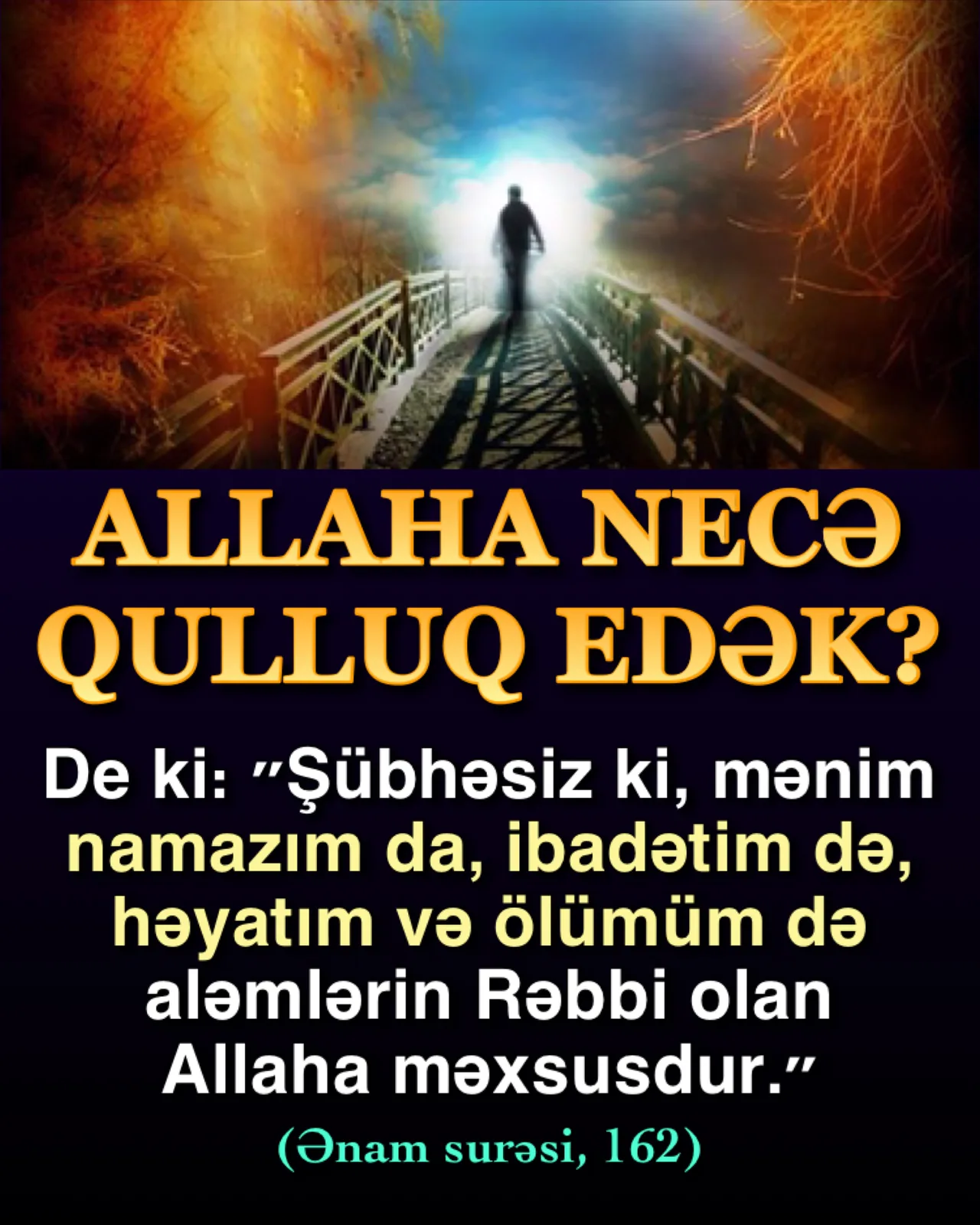 Allaha qulluq bütün həyatı əhatə edir