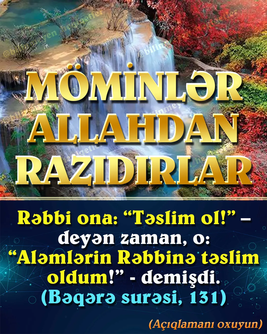 Allahı dost tutan, Allaha təvəkkül edən, Allahın yaratdığı hər hadisədən, hər görüntü və hər