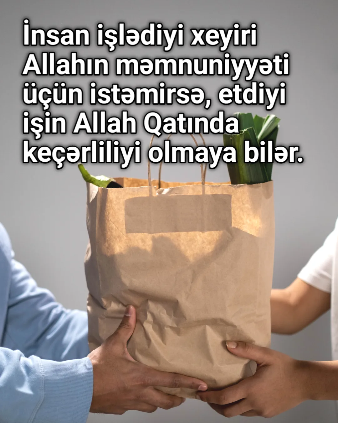 Allah üçün olmayan xeyirlər