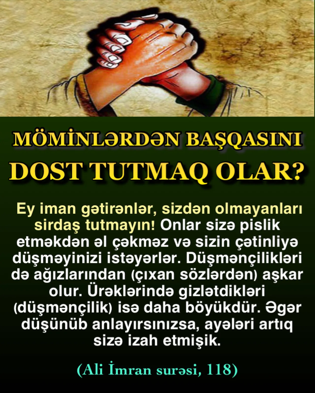 Allahı tanımayanlar möminə dost olmaz