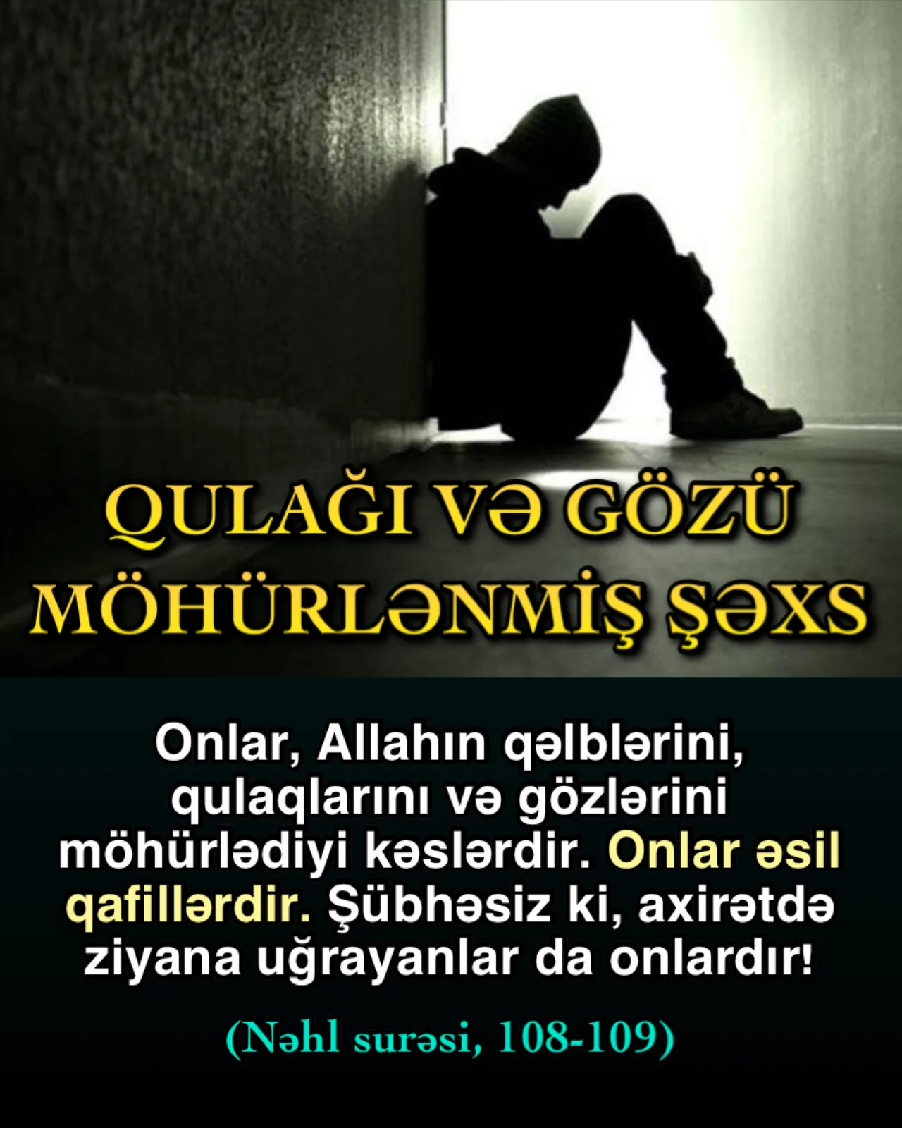 Allahın əmrlərini yerinə yetirməyənlərin qəlbi qatılaşıb