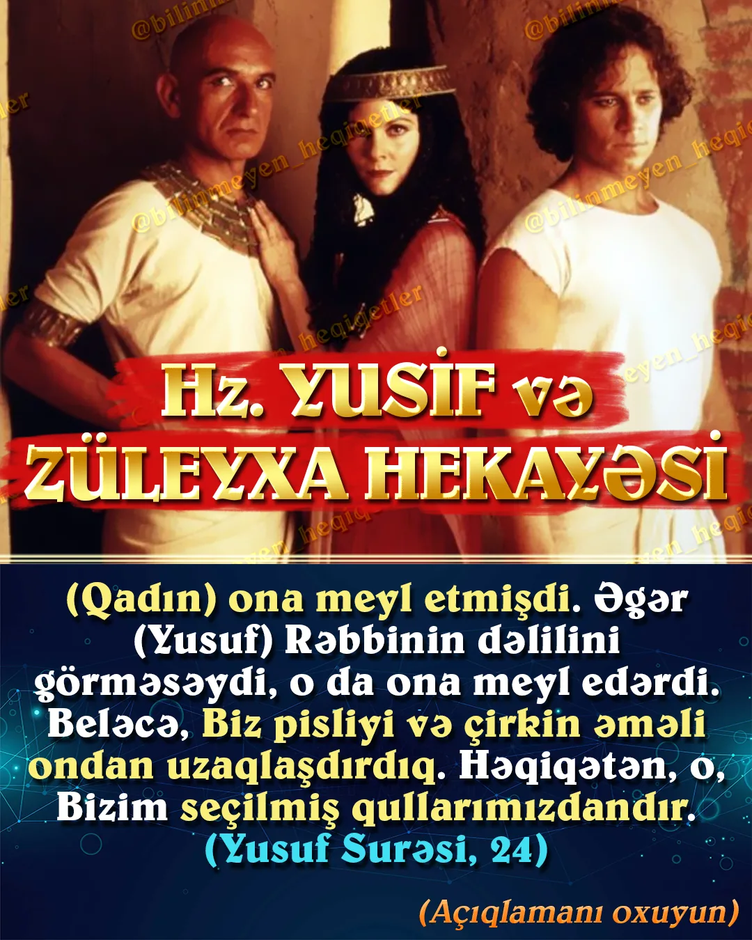 Allahın, Quranda diqqət çəkdiyi qadınlardan biri də, Misirdə olan Əzizin arvadıdır