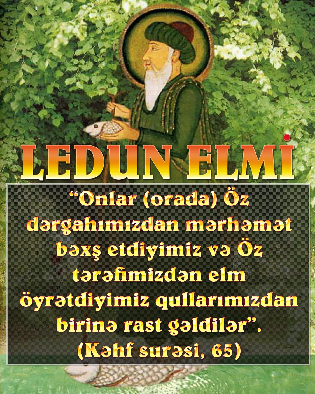 Allahın Quranda “elm sahibi” adlandırdığı hz