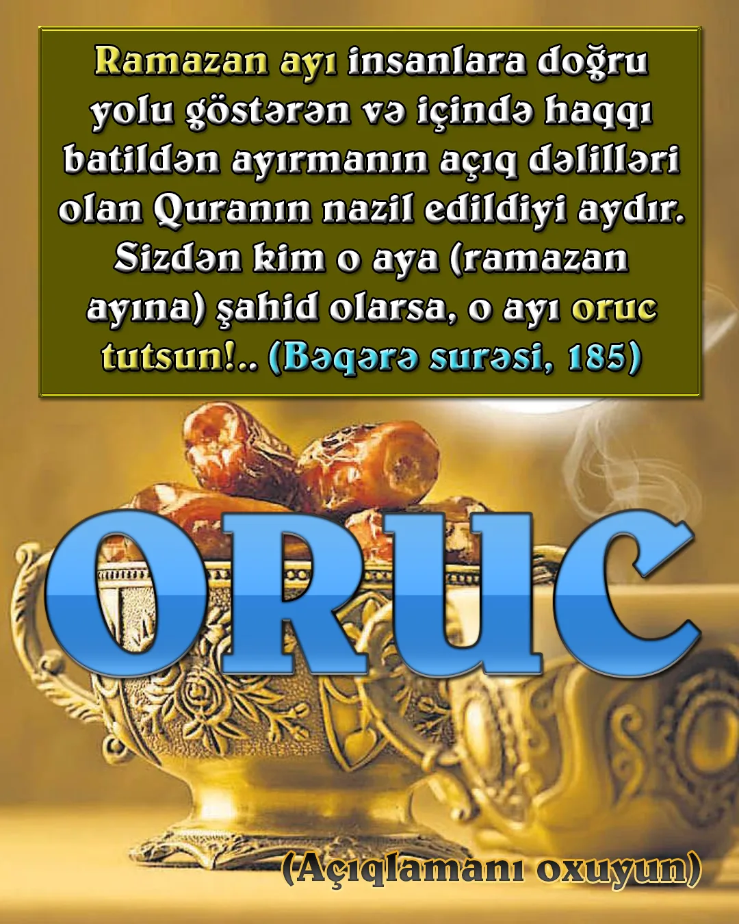 Allahın Quranda əmr etdiyi ibadətlərdən biri də Oruc tutmaqdır