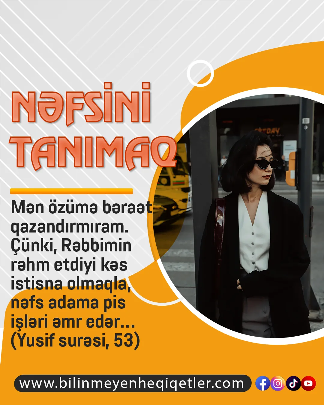 Allahın Quranda, insan haqqında verdiyi əhəmiyyətli məlumatlardan biri də onun “nəfs sahibi” (2)