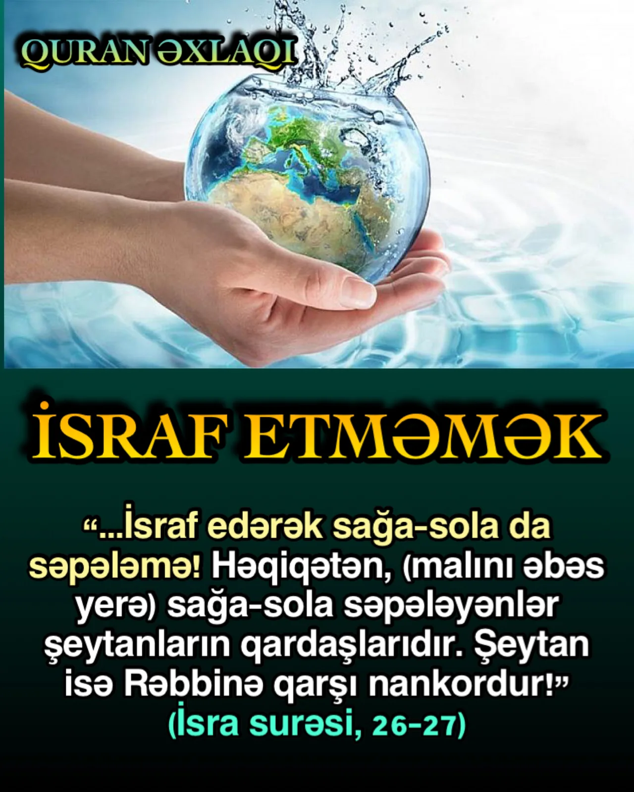 Allahın verdiyi nemətin dəyərini qiymətləndirə bilməmək, verilən nemətlərdən istifadə edərkən