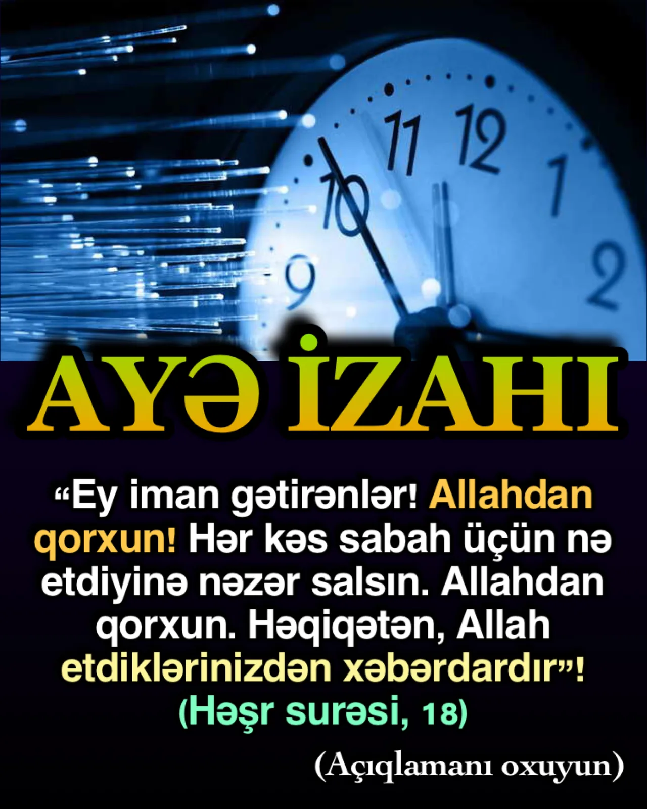 Ayədə Allah qorxusuna diqqət çəkilmiş və axirət günü insanların bu dünyada etdikləri ilə