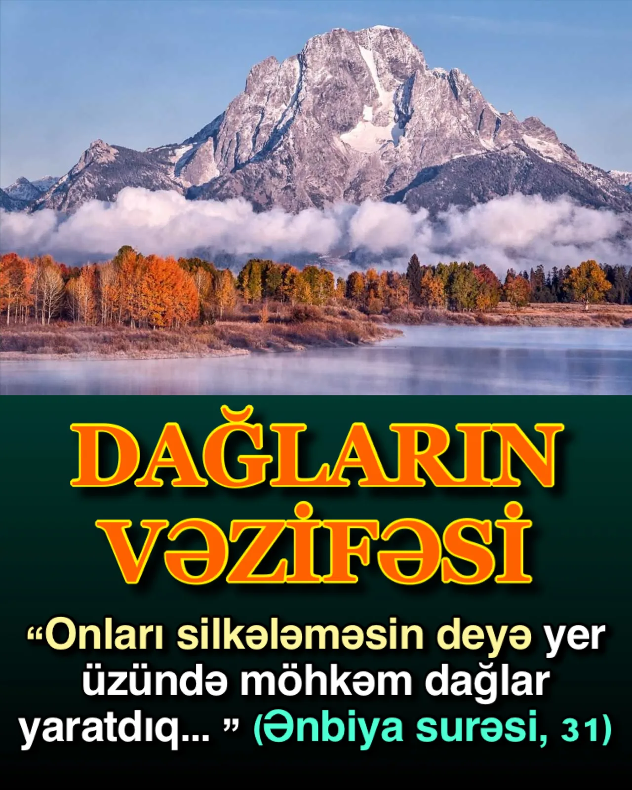 Ayədə dağların yer üzündəki təkanların qarşısını alan xüsusiyyəti xəbər verilir