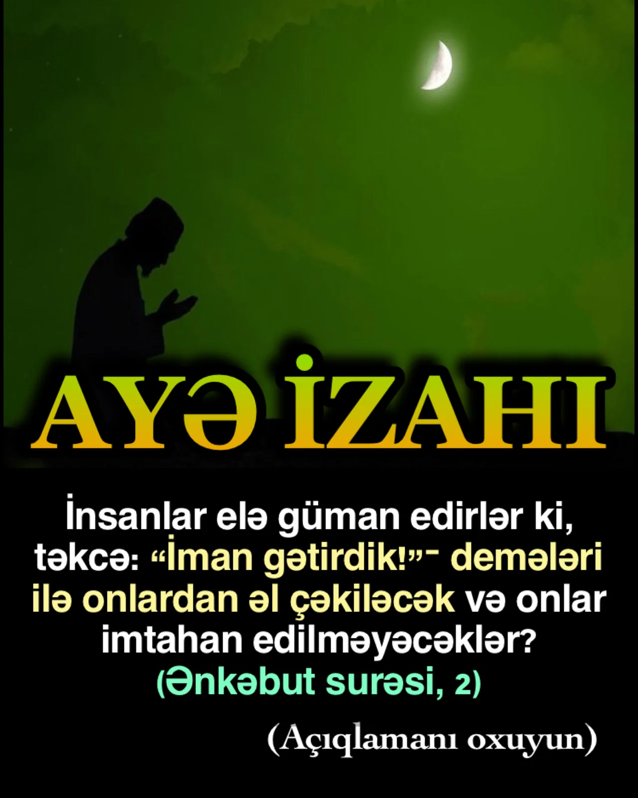 Bu ayədə Allah “İman gətirdim”, deyən qullarını dünya həyatında sınayacağını bildirir