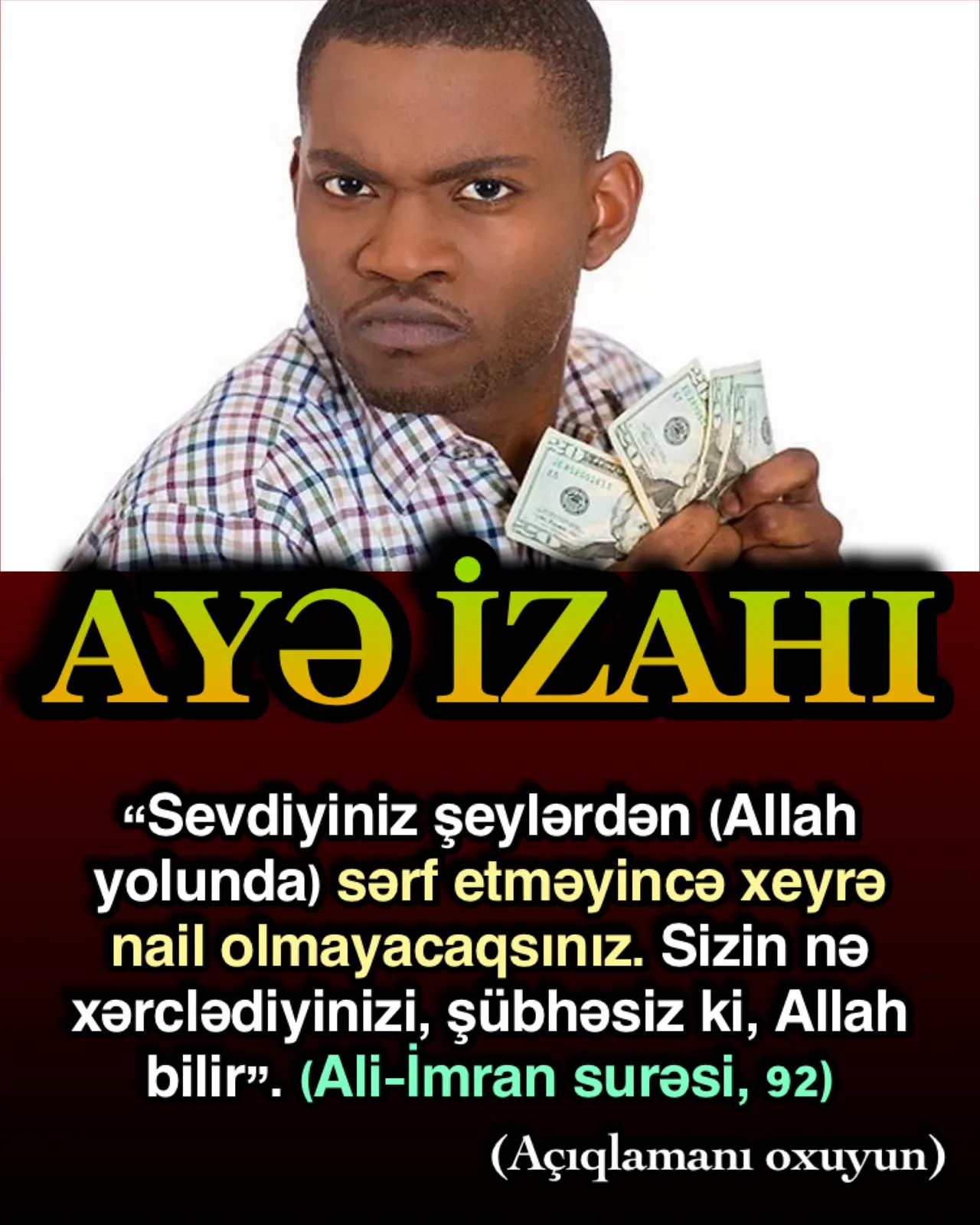 Bu ayədə çox mühüm həqiqət bildirilmişdir