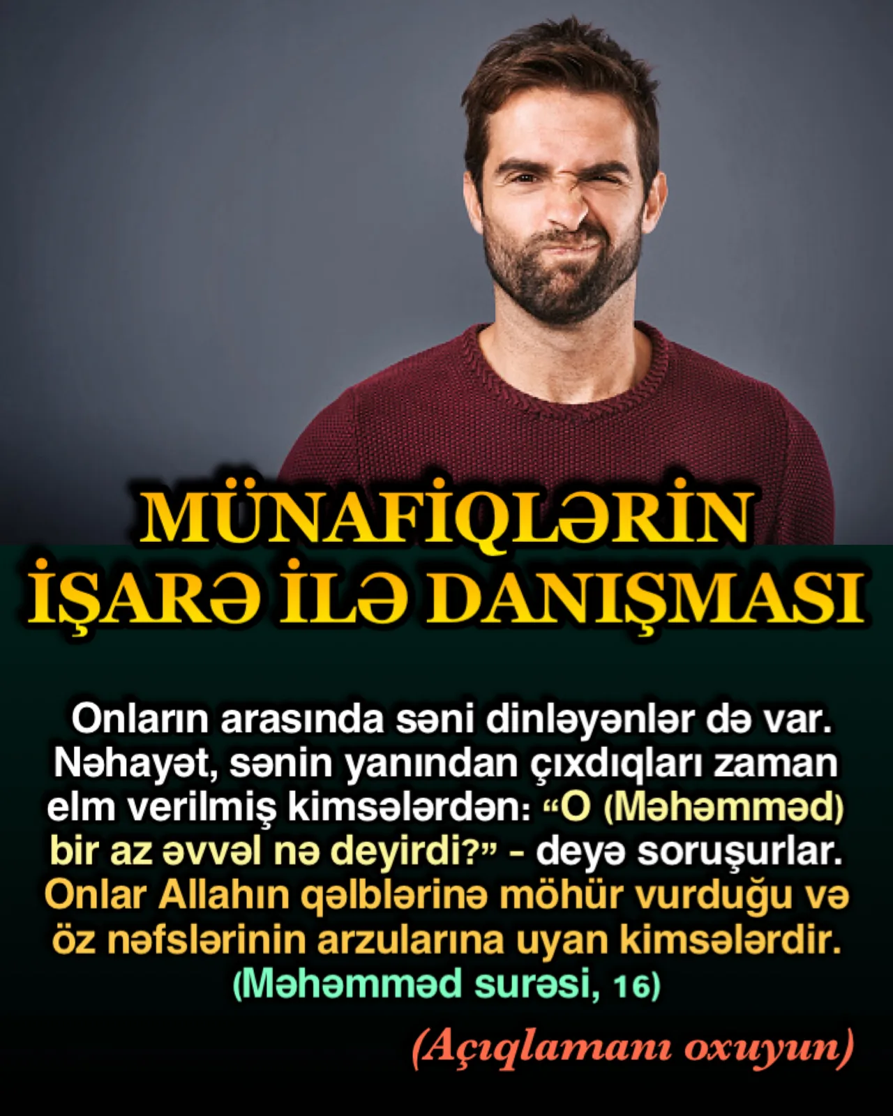 Bu münafiqlərin əsas üslublarındandır
