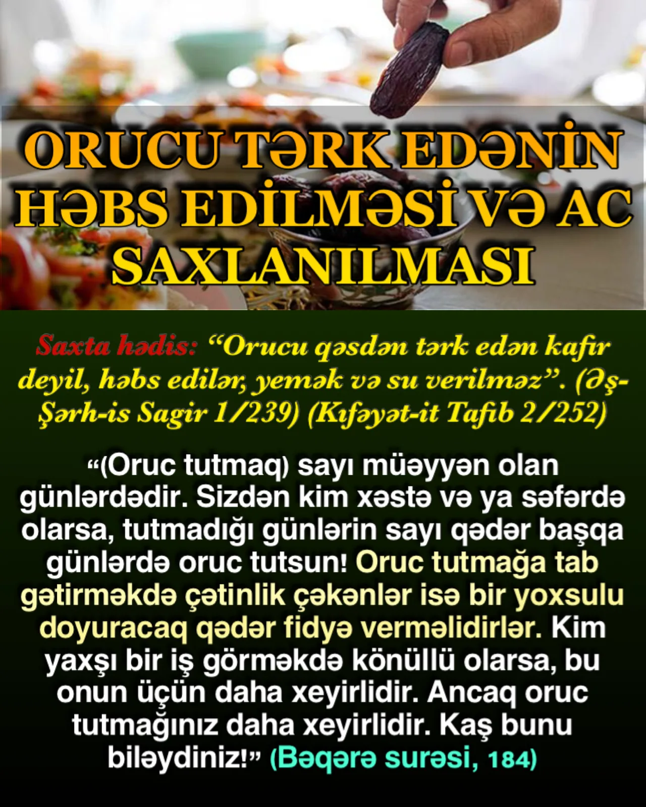 Bu saxta hədis də din və vicdana tamam ziddir