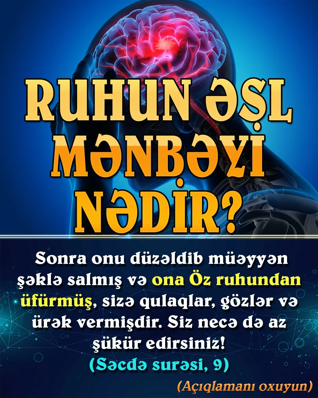 Bu sualın cavabını bizə verən mənbə Qurandır