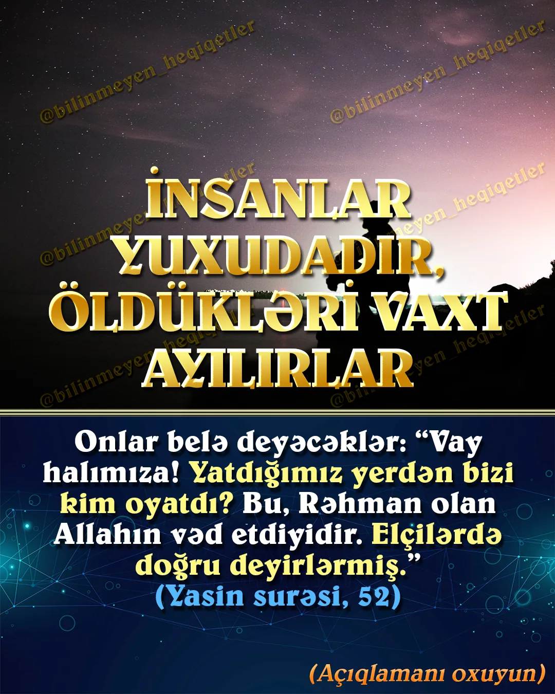 Bu yazını oxuyan insanlar da daxil olmaqla bir çox insan həyatı boyu böyük yanılma içində