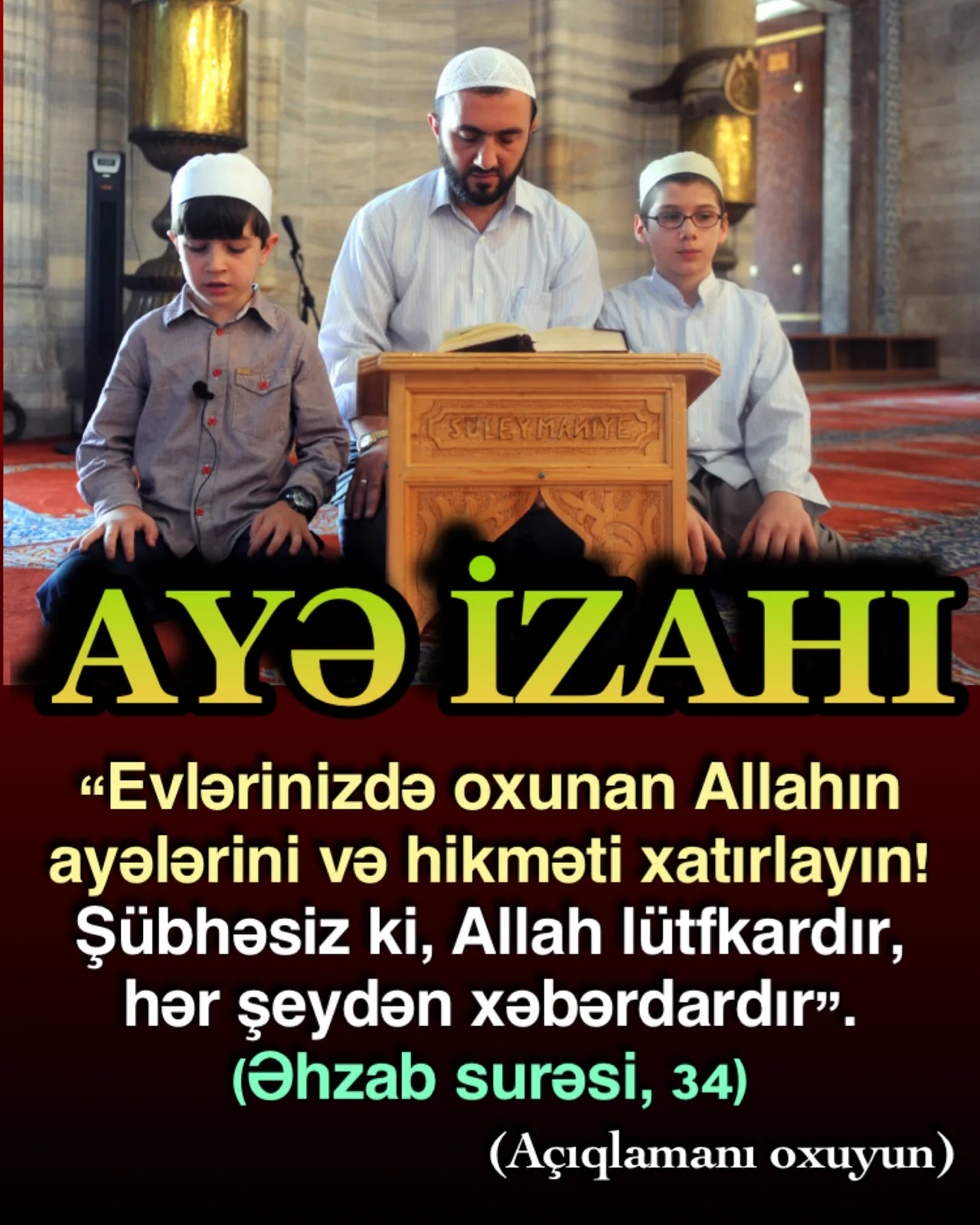 Bütün kainatı yoxdan var edən, hər şeyin doğrusunu bilən Allah dünyanı bizə Quranla tanıdır