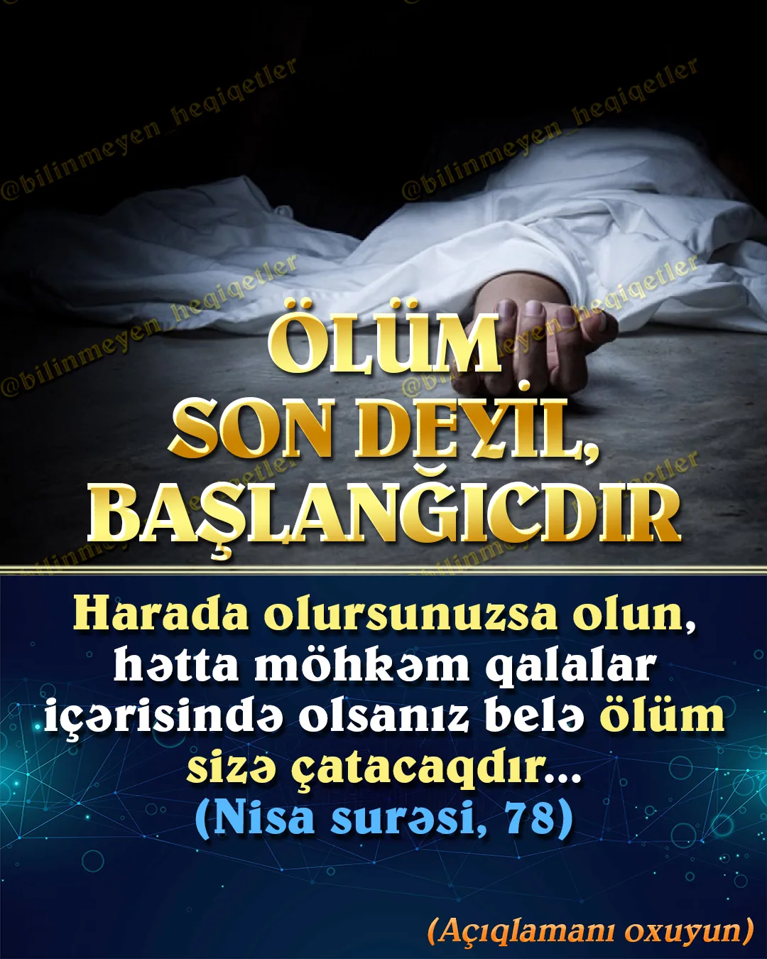 Cahil inanca görə, bir insanın başına gələn ən pis hadisələrdən biri yaxınının və ya özünün