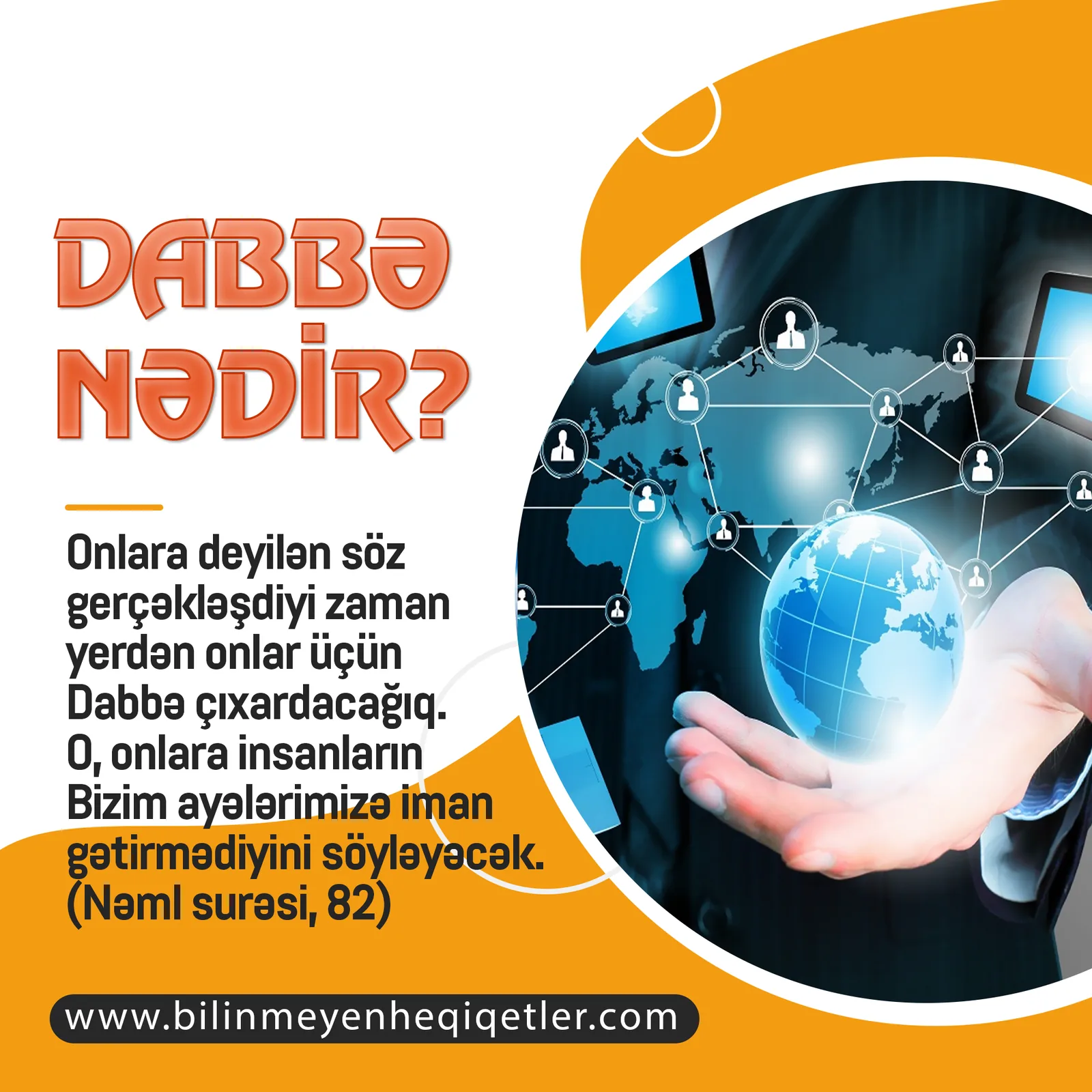 Dabbətül-Ərz, qısaca Dabbə Axırzamanda ortaya çıxacaq əlamətlərdən biridir (2)
