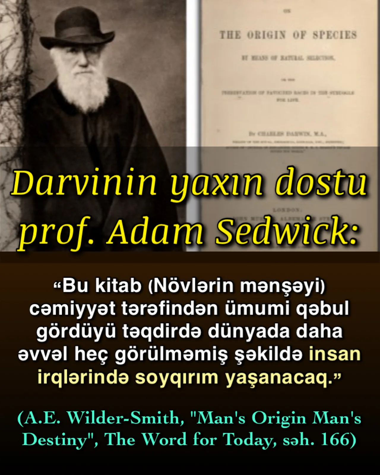 Darvinizm elm deyil, azğın inancdır