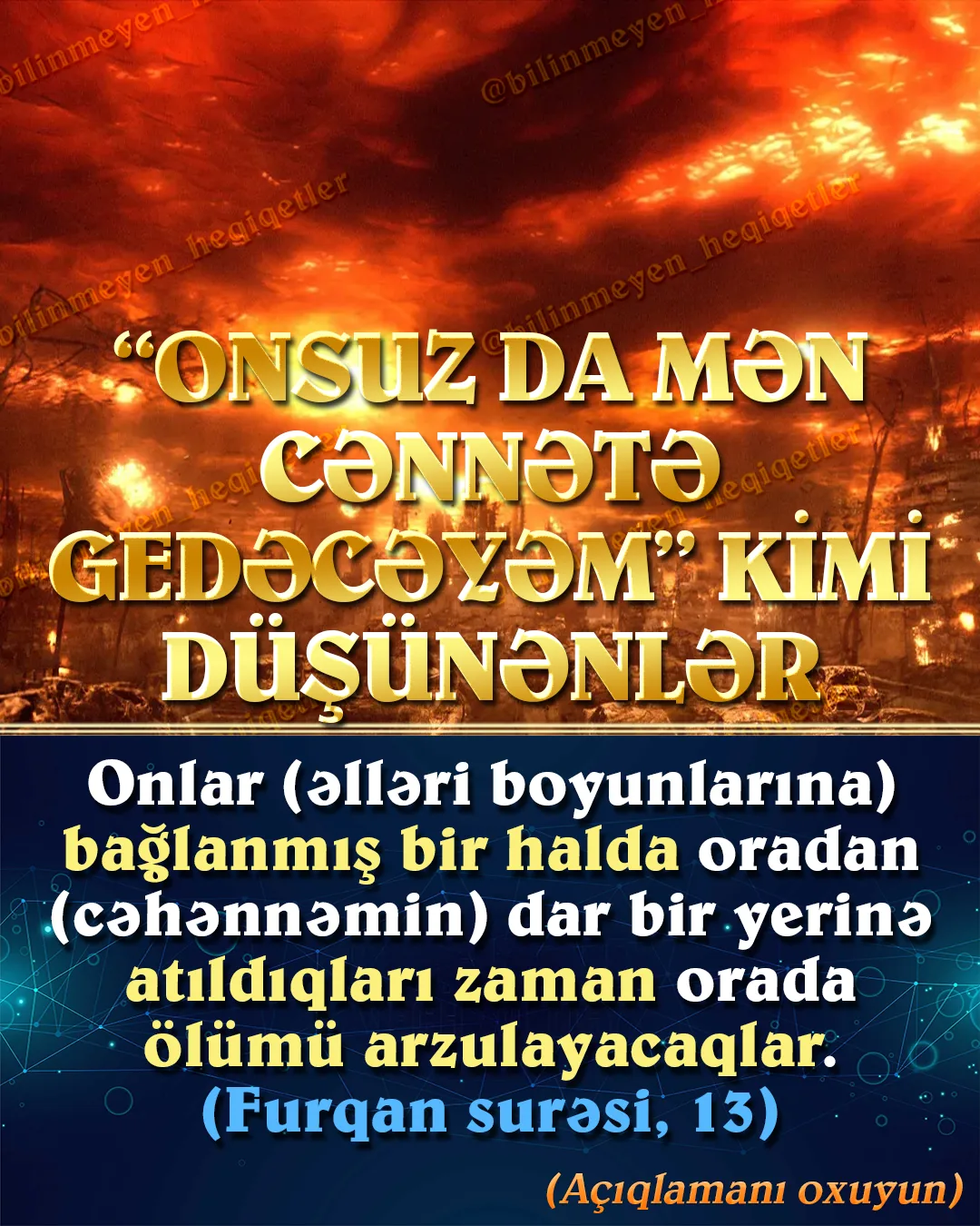 Dini yaşamayan cəmiyyətdə insanların özlərini aldatdıqları mövzulardan biri də özlərinin