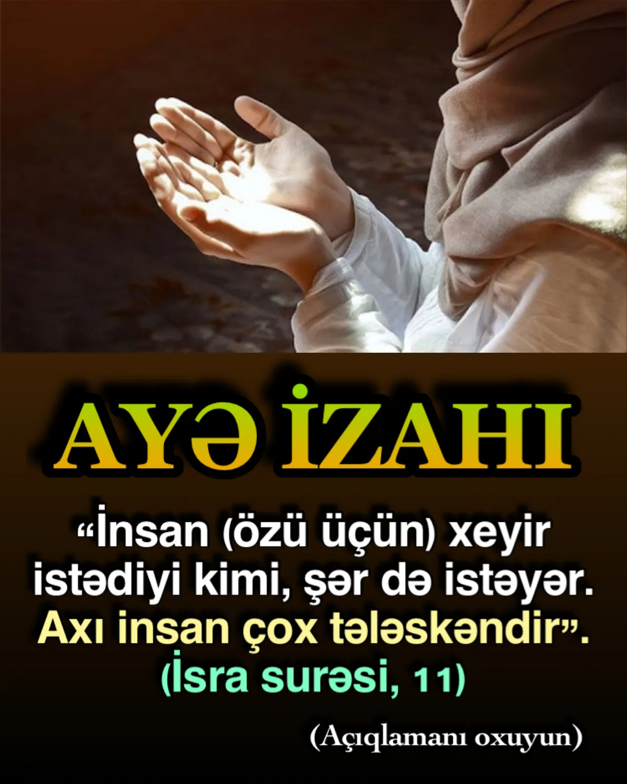 Dua hər insan üçün çox qiymətli ibadət və böyük nemətdir