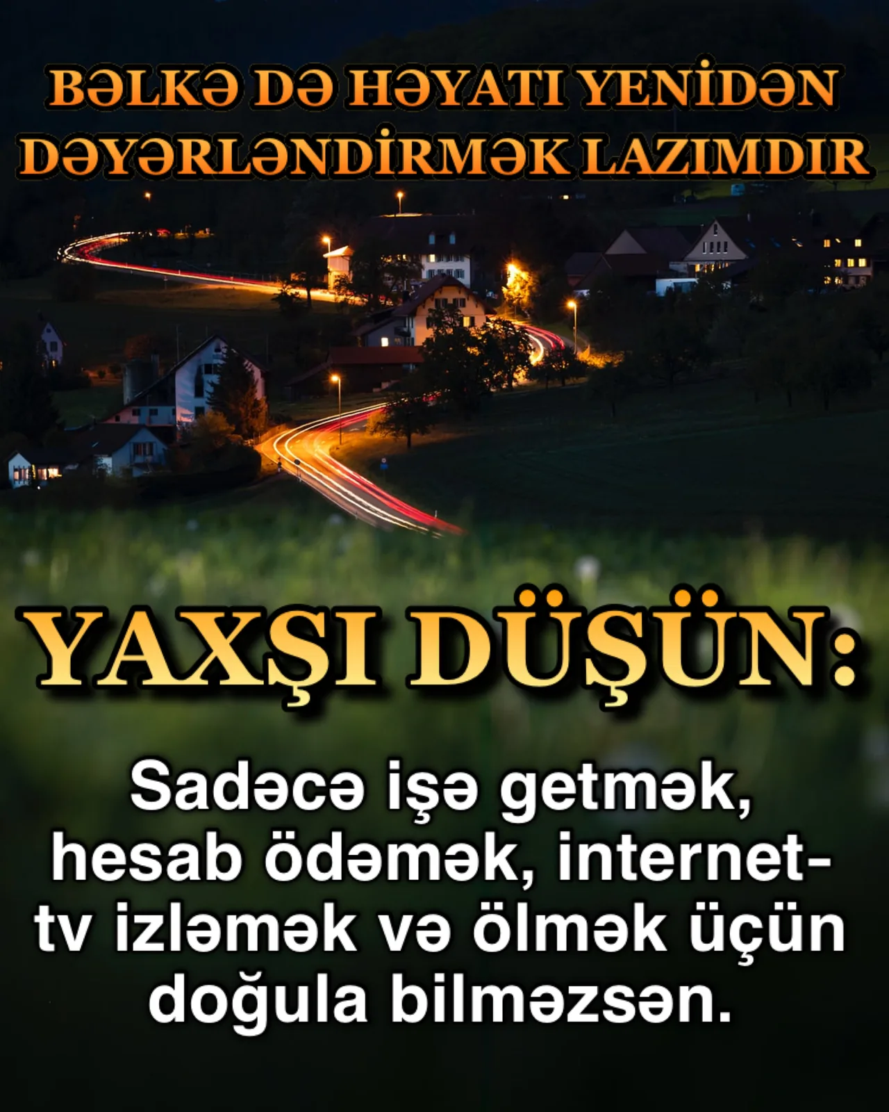 Dünyanın bədbəxtliyinin əsl səbəbi