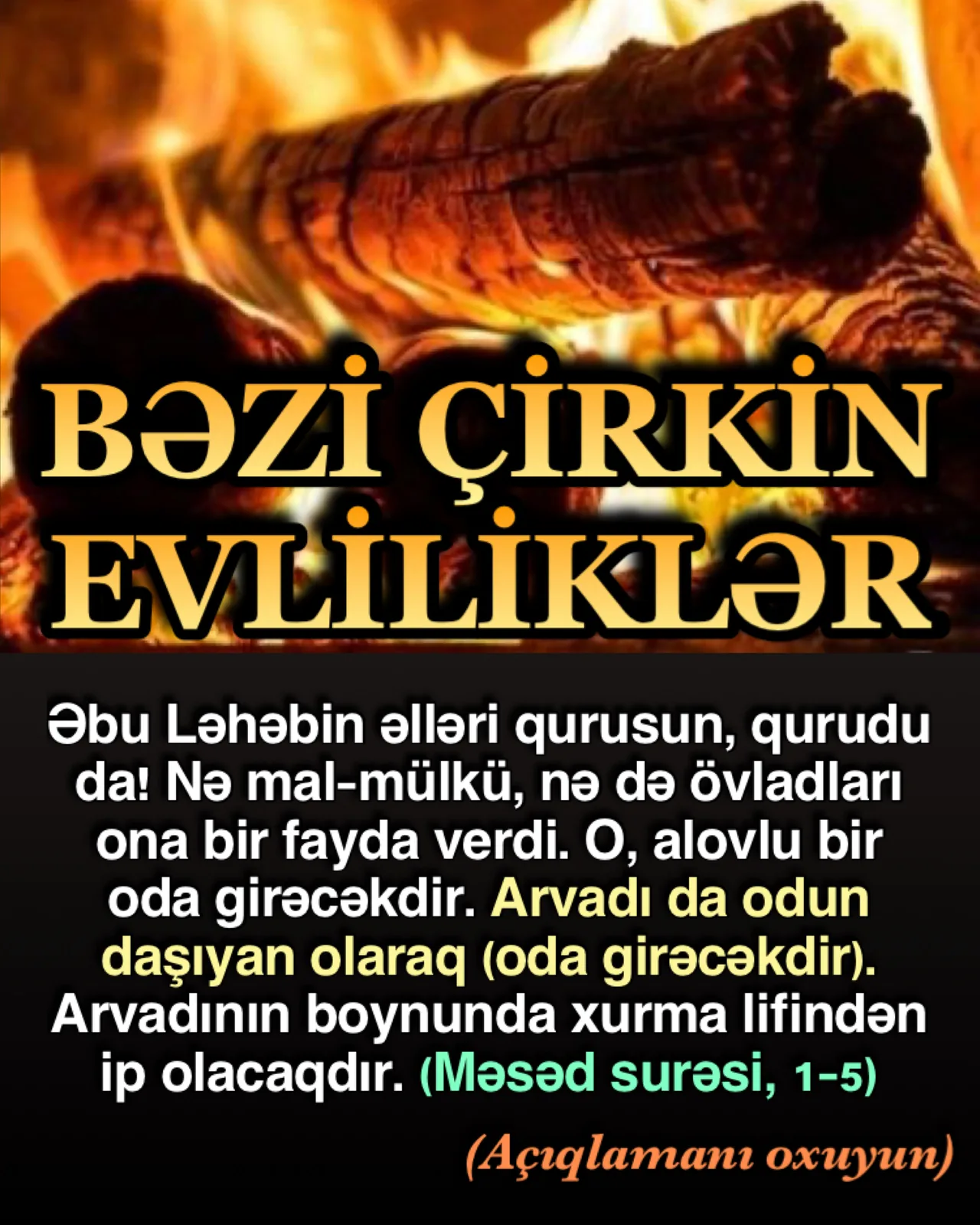 Əbu Ləhəbin iki əli qurusun; qurudu da