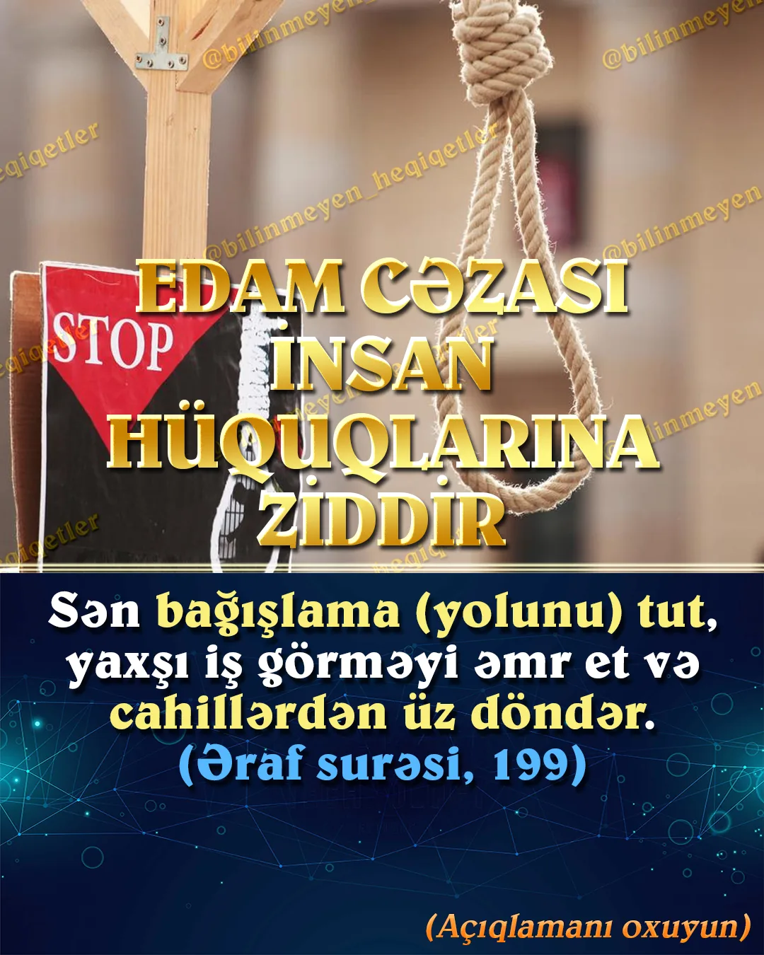 Edam cəzası günahkarın peşman olmasını, davranışlarını düzəltməsini, keçmişdən dərs almasını