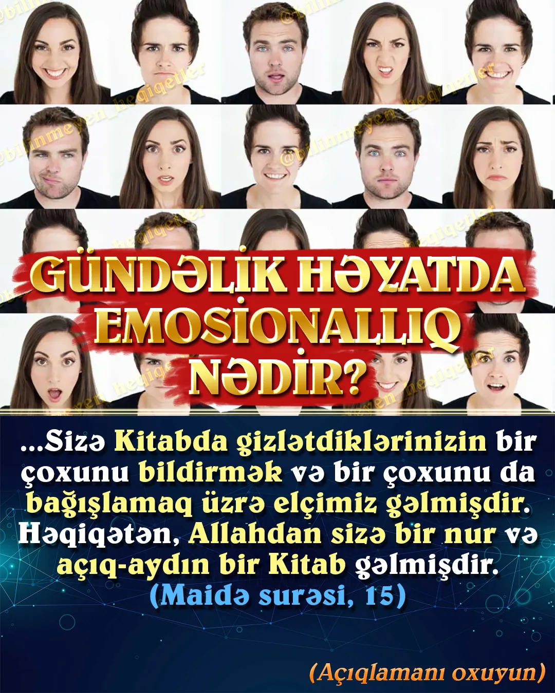 Emosionallıq, insanın, ağlının və məntiqinin tələb etdiyi doğrular yönündə deyil, duyğularının
