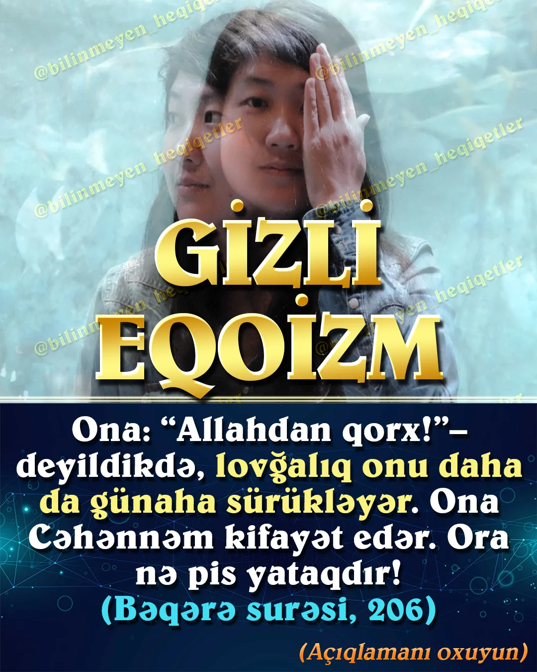 Eqoizm nəfsdə olan və insanın həyatı boyu diqqətlə çəkinməli olduğu pisliklərdən biri olub
