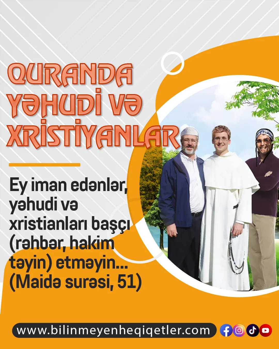 Əsrlər boyu kitab əhlinə qarşı şiddətlə düşmənlik bəsləyən müsəlman cəmiyyətləri yenə saxta