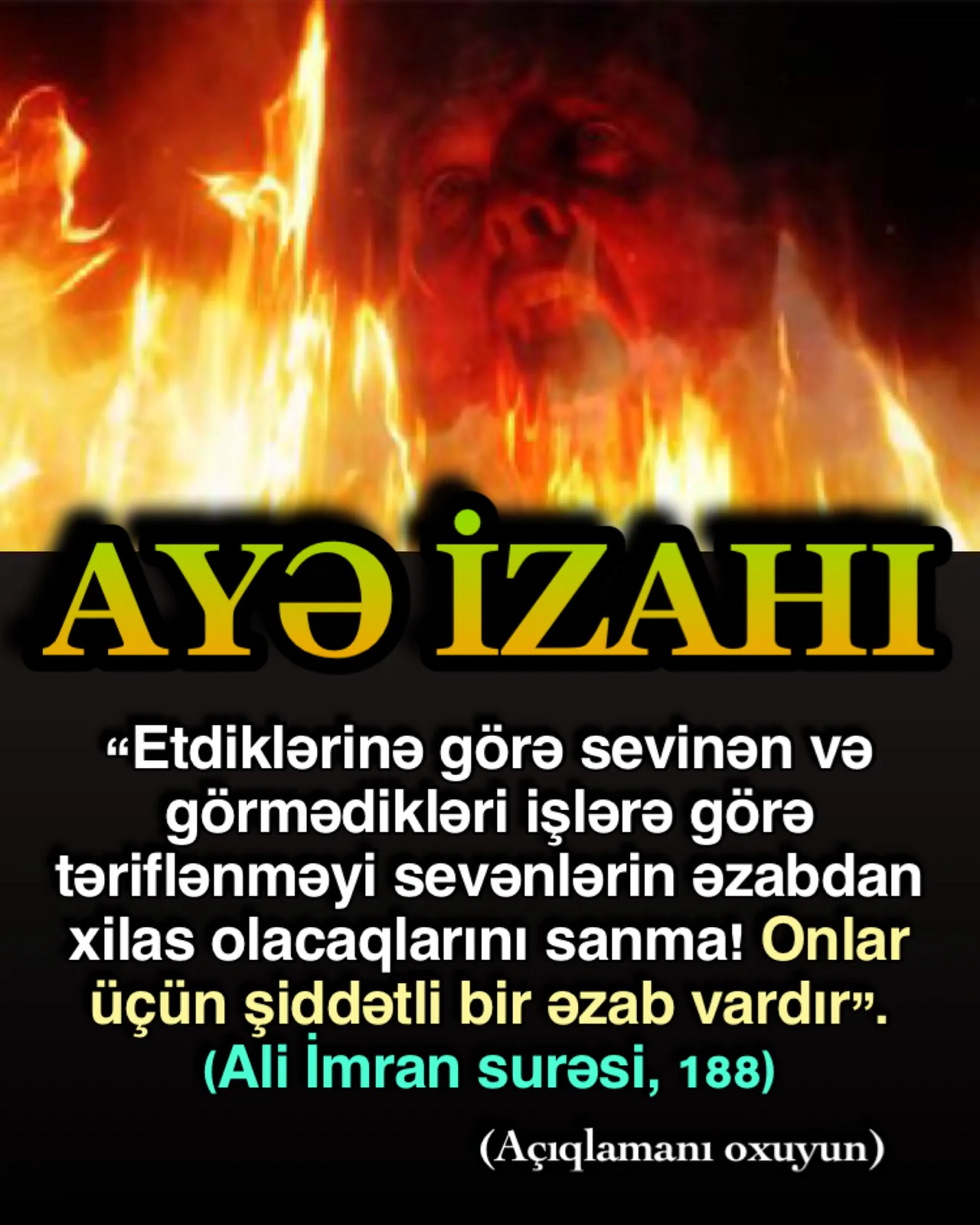 Etdiyi işlərlə lovğalanmaq ya da həqiqətdə etmədiyi şeylərlə öyünmək cəmiyyətdəki bəzi