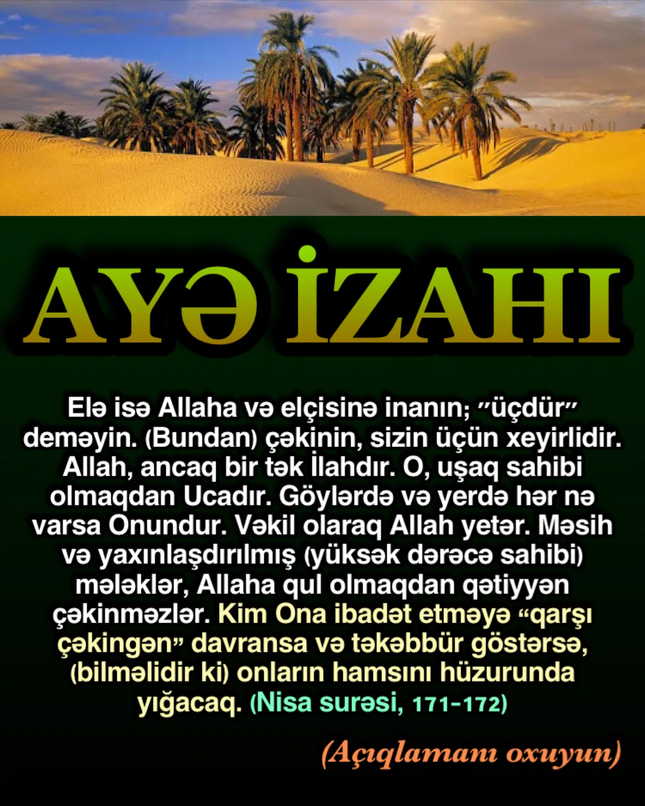 Ey Kitab Əhli, dininiz mövzusunda azğınlıq etməyin.” Yəni, belə gərəksiz, səhv, yanlış