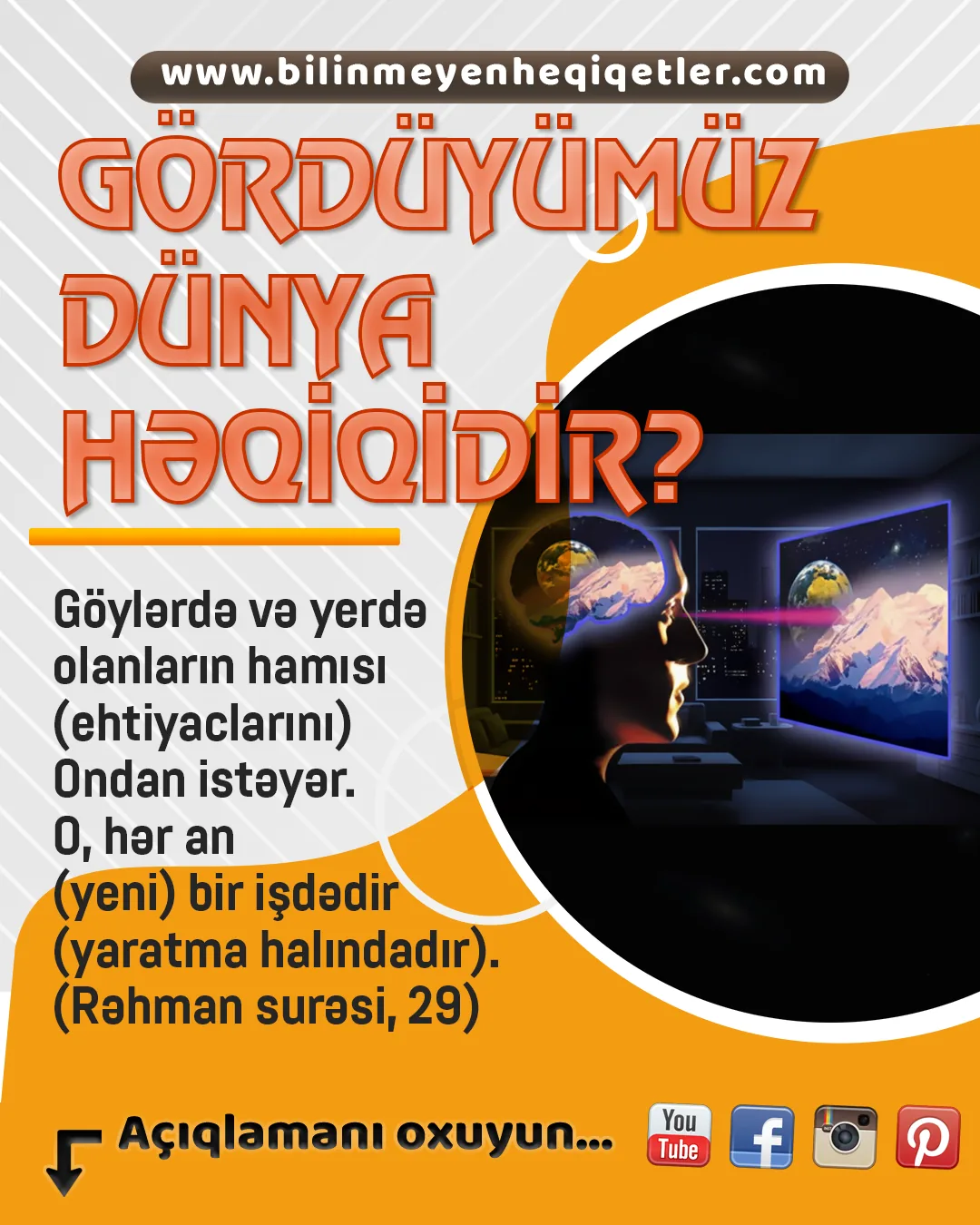 Gördüyümüz dünya həqiqətidir?