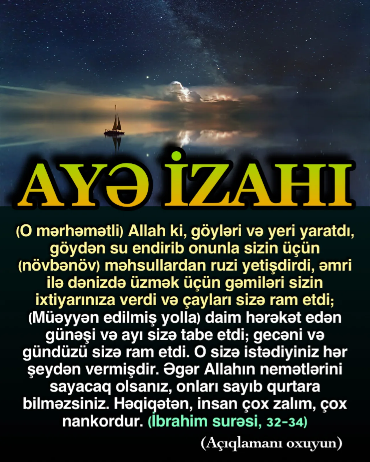 Göylərin və yerin yaradıcısı olan Rəbbimiz ayədə insanlar üçün zəruri nemət olan suyu göydən