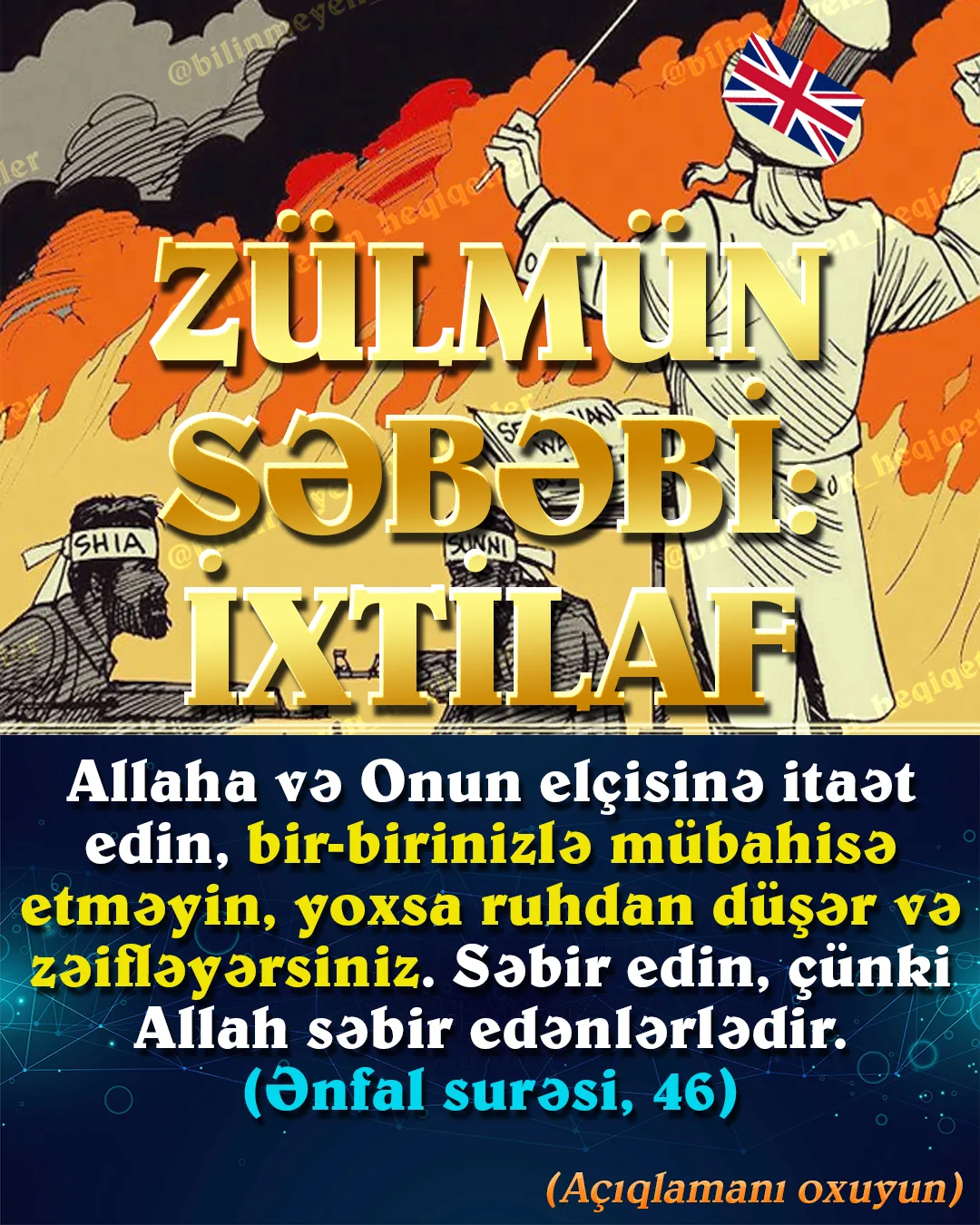 Hal-hazırda İslam dünyasında axan qanın ilkin səbəblərindən biri müsəlmanlar arasındakı