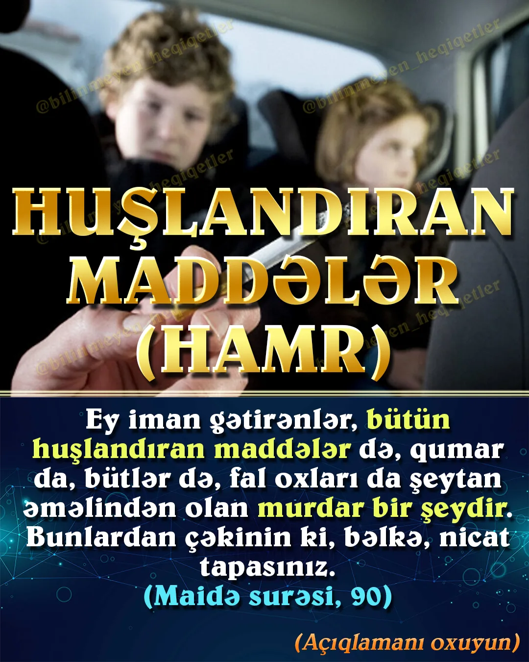 Hamr” kəlməsi bizim dilə tərcümələrdə “şərab”, “içki” kimi tərcümə edilir