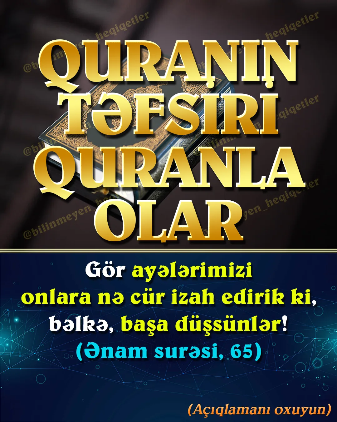 Hədislər Quranın açıqlaması deyil